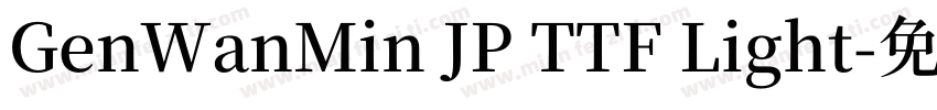 GenWanMin JP TTF Light字体转换